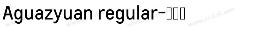 Aguazyuan regular字体转换